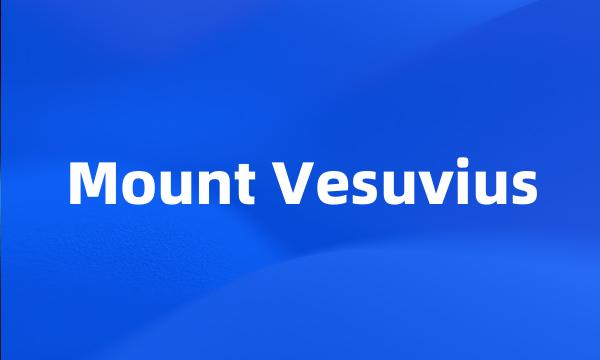 Mount Vesuvius
