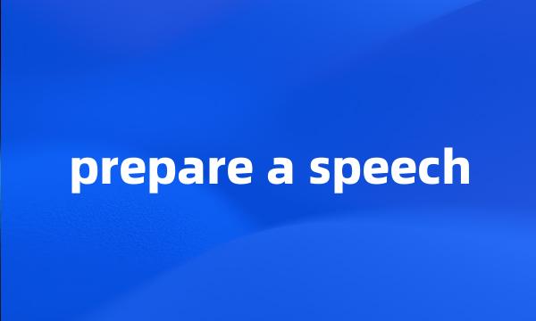 prepare a speech
