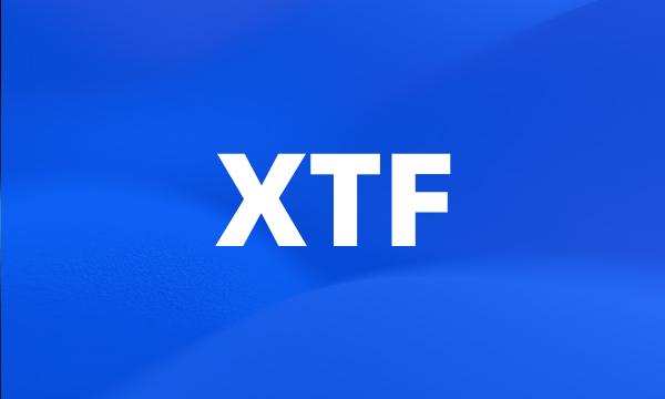 XTF