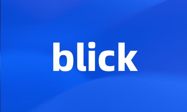 blick