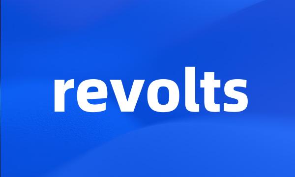 revolts