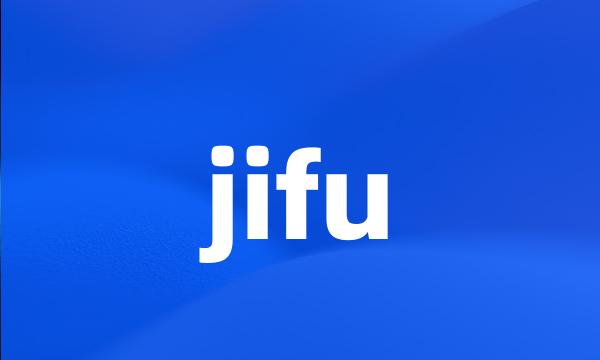 jifu