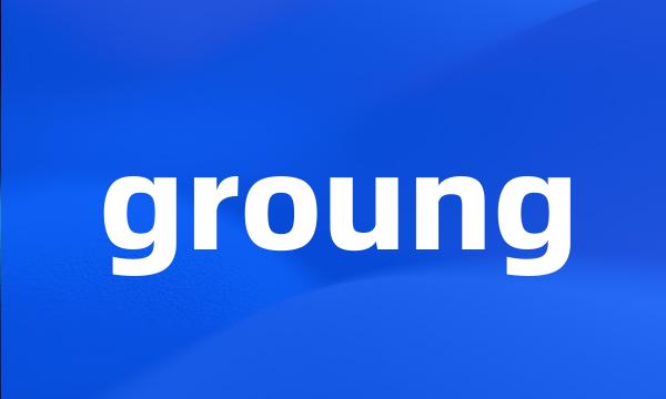 groung