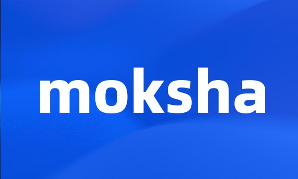 moksha