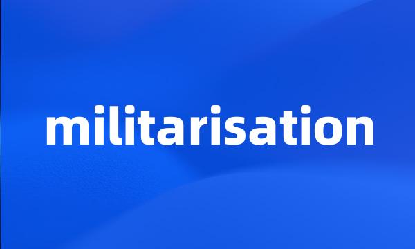 militarisation