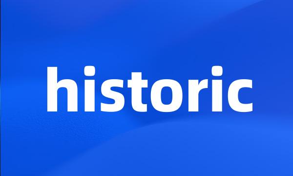 historic