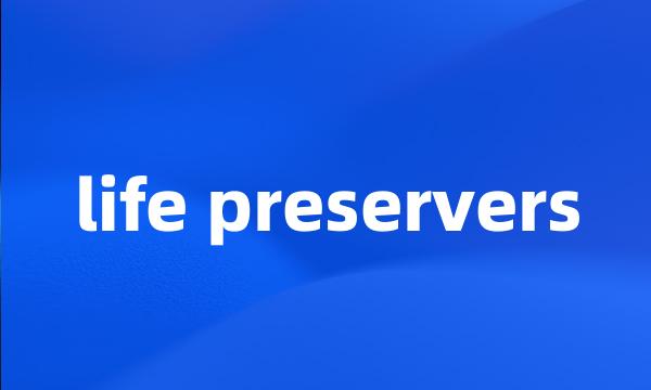 life preservers