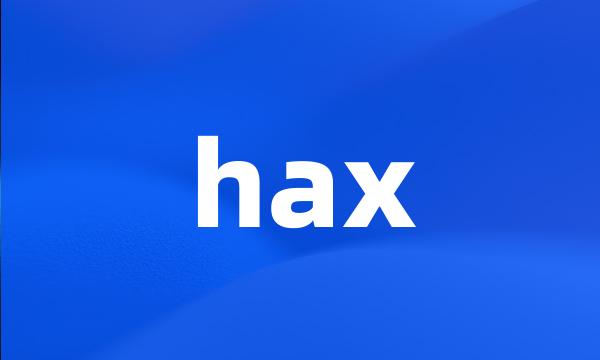 hax