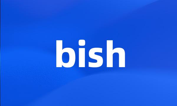 bish