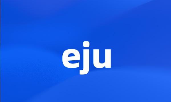 eju