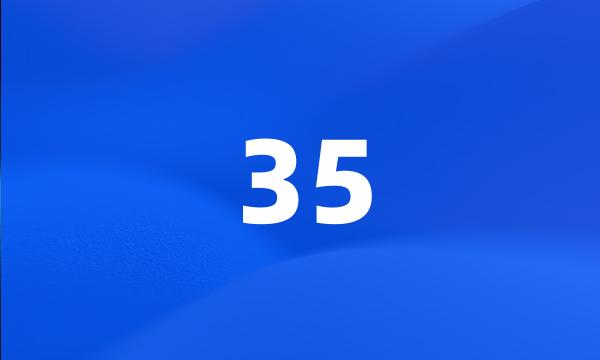 35
