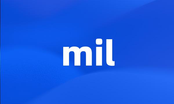 mil