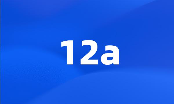 12a