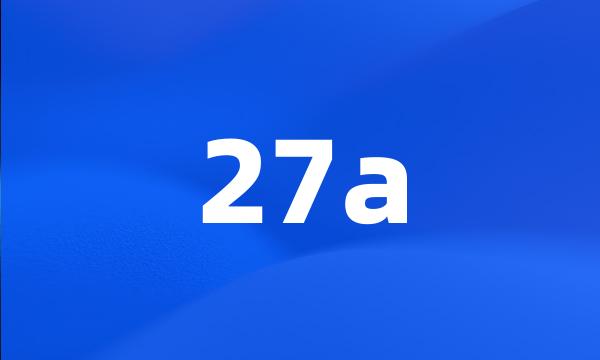 27a