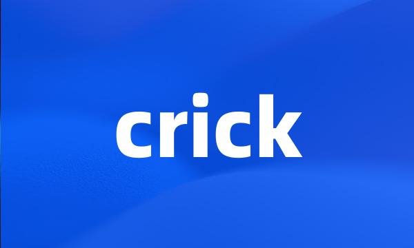 crick