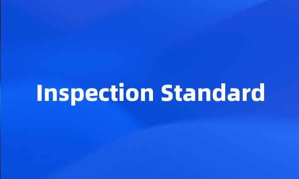 Inspection Standard