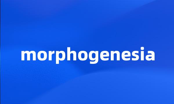 morphogenesia