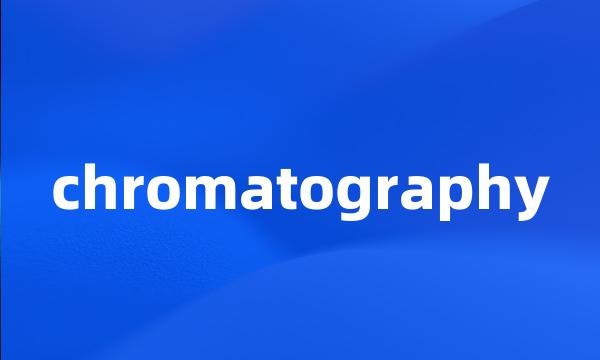 chromatography
