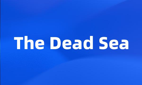 The Dead Sea