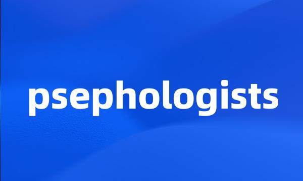 psephologists