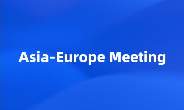 Asia-Europe Meeting