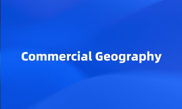 Commercial Geography