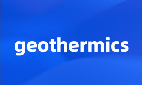 geothermics