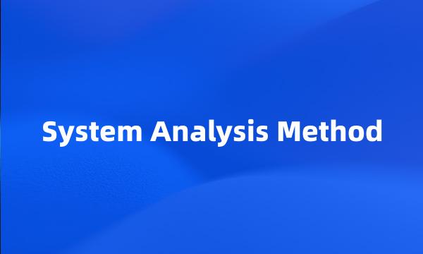 System Analysis Method