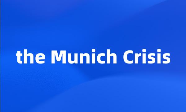 the Munich Crisis
