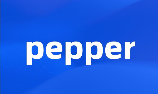 pepper