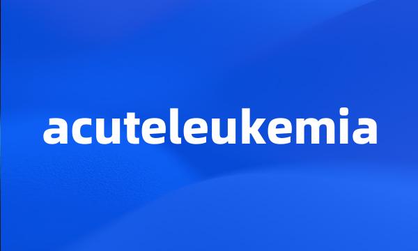 acuteleukemia