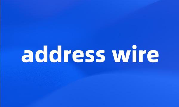 address wire