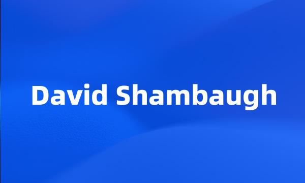 David Shambaugh