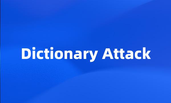 Dictionary Attack