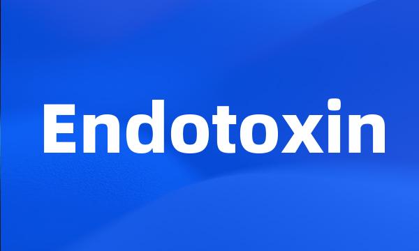 Endotoxin