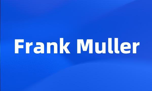Frank Muller