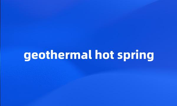 geothermal hot spring