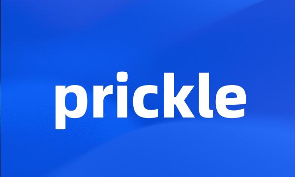 prickle
