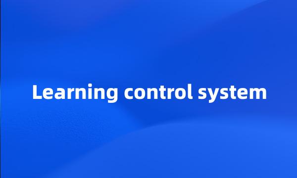 Learning control system