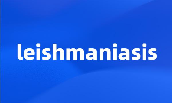 leishmaniasis