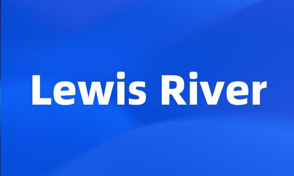 Lewis River