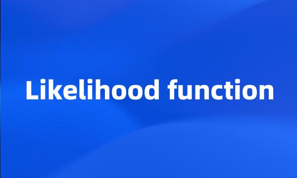 Likelihood function
