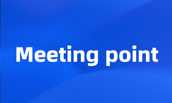 Meeting point
