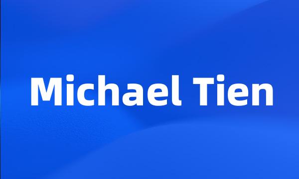 Michael Tien
