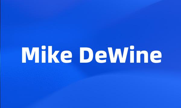 Mike DeWine