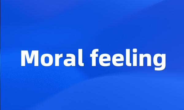 Moral feeling