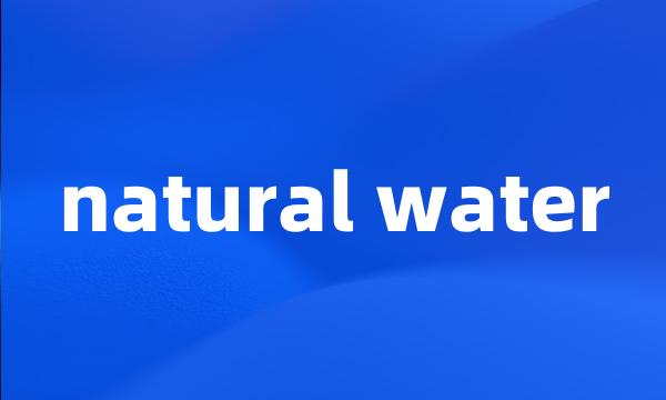 natural water