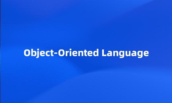 Object-Oriented Language