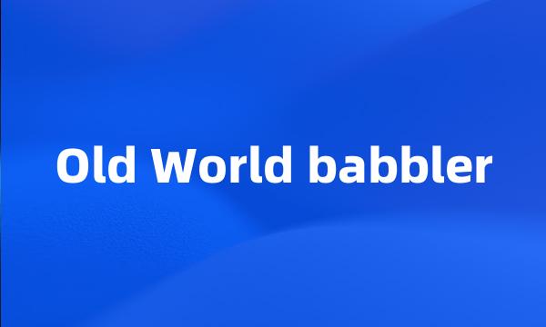 Old World babbler