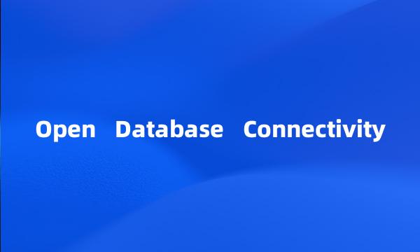 Open Database Connectivity